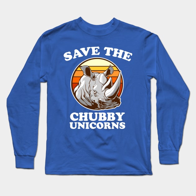 Save the Chubby Unicorns Long Sleeve T-Shirt by Styleuniversal